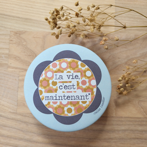 Miroir "La vie c'est maintenant"