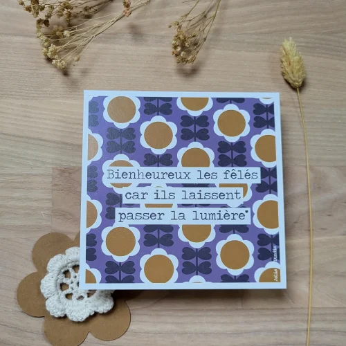 Carte *Bienheureux les fêlés, ils laissent passer la lumière*