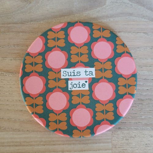 Sous-verre "Suis ta joie"